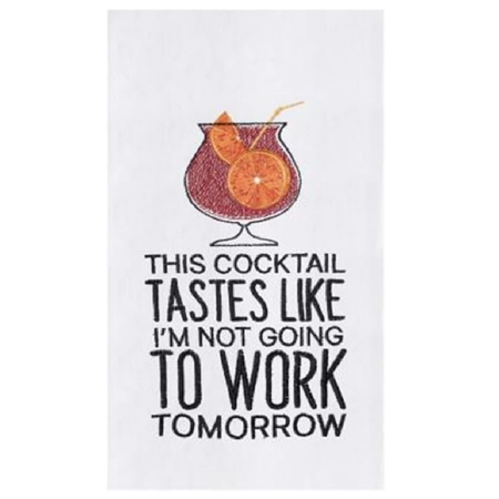 White flour sack towel with a cocktail and funny quote.