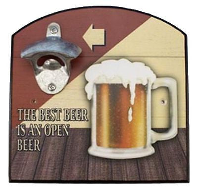 Square shaped wood with arch top.  metal beer opener attache.  Print of a pint of beer and text "THE BEST BEER IS AN OPEN BEER".