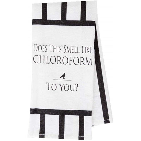 White kitchen towel with black stripes and a raven "DOES THIS SMELL LIKE CHLOROFORM TO YOU?"