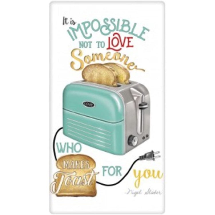 A blue toaster & toast. Towel says "It is impossible not to love someone who makes toast for you".
