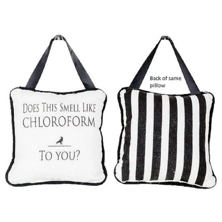 Both sides of square hanger door pillow,  White front "DOES THIS SMELL LIKE CHLOROFORM TO YOU" and black/white striped back.