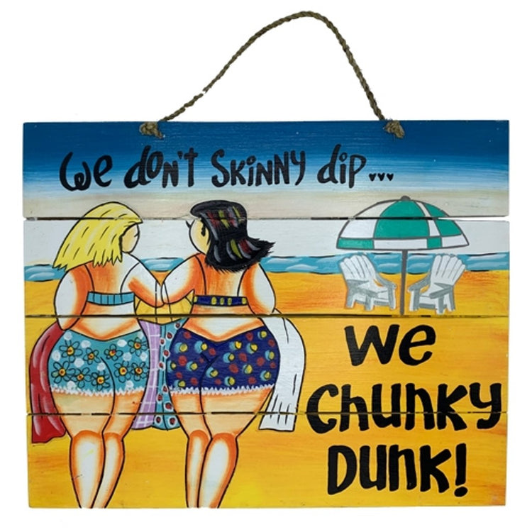 We Chunky Dunk Wood Slat Sign