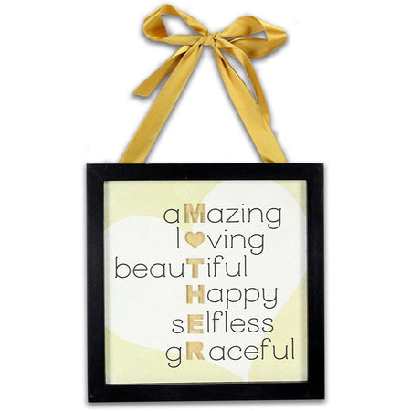 Black frame, gold ribbon bow hanger. Text "amazing loving beautiful happy selfless graceful" which line up to spell “Mother”