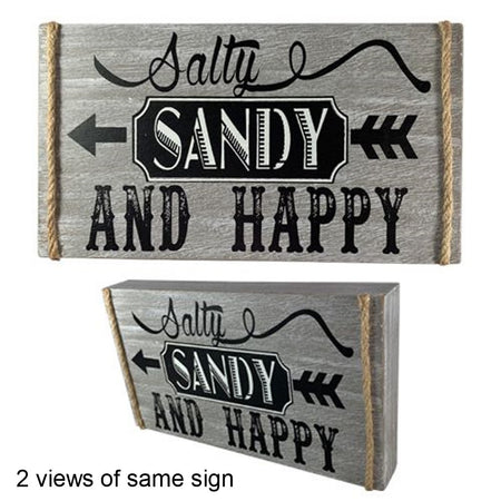 Gray wood sign with rope trim on two sides. Arrow points to the left with text "Salty Sandy and Happy" Sign shown at 2 angles.