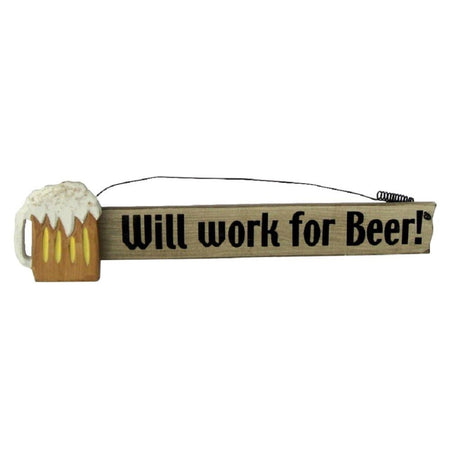Rectangle sign with wire hanger and beer mug accent "Will work for Beer!"